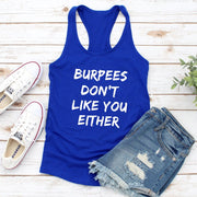 Vest Burpees Don't Like You Either Tank Top Funny Workout Sayings Tanks Casual Women's Racerback Workout Exercise Summer Shirt